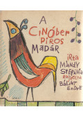 Mándy Stefánia - A cinóber piros madár