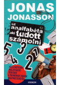 Jonas Jonasson - Az analfabéta, aki tudott számolni