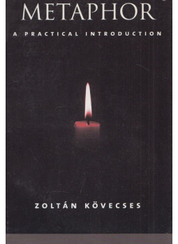 Kövecses Zoltán - Metaphor Kövecses Zoltán - Metaphor, Oxford 2002 antikvár könyv
