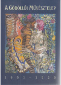 Gellér Katalin - A gödöllői művésztelep (1901-1920) (dedikált)