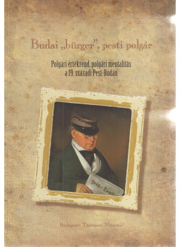 Perényi Roland - Budai "bürger", pesti polgár, Budapest 2010 antikvár könyv