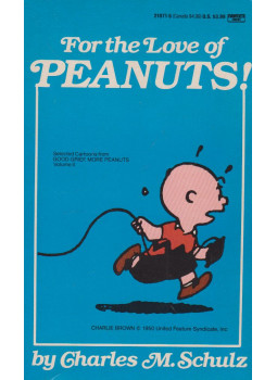 Schulz, Charles M. - For the Love of Peanuts! Schulz, Charles M. - For the Love of Peanuts!, New York 1992 antikvár könyv