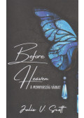 Julie V. Scott - Before Heaven – A mennyország várhat