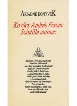 Kovács András Ferenc - Scintilla animae Kovács András Ferenc - Scintilla animae, Kolozsvár 1995 antikvár könyv