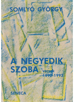 Somlyó György - A negyedik szoba Somlyó György - A negyedik szoba, Budapest 1994 antikvár könyv