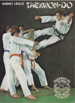 Harmat László - Taekwon-do Harmat László - Taekwon-do, Budapest 1984 antikvár könyv