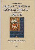 Bertényi Iván - Magyar történeti szöveggyűjtemény 1000-1526