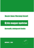 Huszár János - Új kis magyar nyelvtan - Harmadik, átdolgozott kiadás