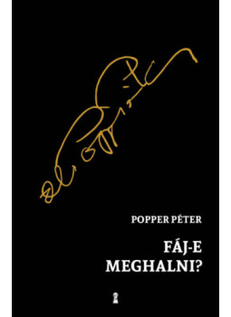 Popper Péter - Fáj-e meghalni? Popper Péter - Fáj-e meghalni?, null 2024 antikvár könyv