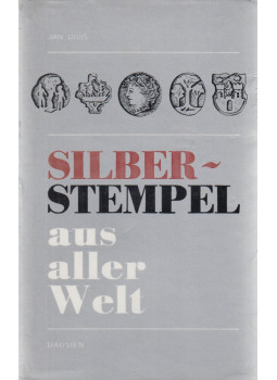 Jan Divis - Silberstempel aus aller Welt Jan Divis - Silberstempel aus aller Welt, Hanau 1978 antikvár könyv