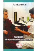 Dr. Tonelli Miklós,Dr. Vértes András - Kombinált vérnyomáscsökkentő kezelés