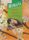 Jennifer Lewis,Bronwyn Jameson,Kathie Denosky - Romana különszám 44. kötet