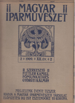 Fittler Kamill (szerk.), Györgyi Kálmán (szerk.) - Magyar Iparművészet 1909. 2. szám Fittler Kamill (szerk.), Györgyi Kálmán (szerk.) - Magyar Iparművészet 1909. 2. szám, Budapest 1909 antikvár könyv