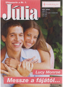 Lucy Monroe - Júlia 432. kötet Lucy Monroe - Júlia 432. kötet, Budapest 2009 antikvár könyv