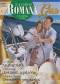 Day Leclaire,Miranda Lee,Catherine George - Romana Gold 2.kötet