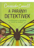 Cressida Cowell - A parányi detektívek 12. - A ​pillangók a lábukkal érzik az ízeket?