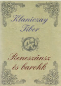 Klaniczay Tibor - Reneszánsz és barokk