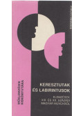 Eisemann György - Keresztutak és labirintusok (Dedikált)
