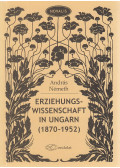 Németh András - Erziehungswissenschaft in Ungarn (1870-1852)