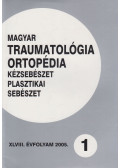 Dr. Vizkelety Tibor - Magyar Traumatológia, Ortopédia, Kézsebészet, Plasztikai sebészet XLVIII. évfolyam 2005. 1. szám