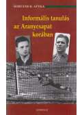 Horváth H. Attila - Informális tanulás az Aranycsapat korában