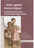 Boros Oszkár,Horváth Kornélia,Osztroluczky Sarolta - "...kettős, egymást tükröző világban"