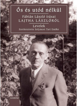 Solymosi Tari Emőke (szerk.) - Ős és utód nélkül Solymosi Tari Emőke (szerk.) - Ős és utód nélkül, Budapest 2014 antikvár könyv