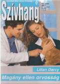 Lilian Darcy - Szívhang 401. - Magány ellen nincs orvosság