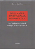 Ladányi István,Pintér Viktória - Folyamatok, törésvonalak, elmozdulások
