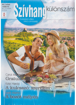 Carol Marinelli, Kate Hardy, Leah Martin - Szívhang különszám 68. - Gratulálunk, dr. Santini! / A kulcsszó: szerelem / A bozót mélyén, Budapest 2020 antikvár könyv