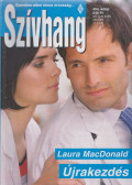 Laura MacDonald - Szívhang 404. - Újrakezdés