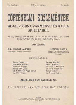 - Történelmi Közlemények Abauj-Torna vármegye és Kassa multjából II. évfolyam 4. szám, Kassa 1911 antikvár könyv