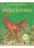 Taplin, Sam - Kis enciklopédia a dinoszauruszokról