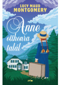 Lucy Maud Montgomery - Anne otthonra talál