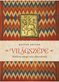 Magyar Zoltán - Világszépe