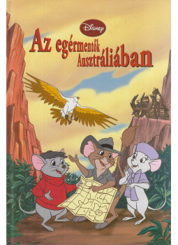 Disney - Az egérmentők Ausztráliában Disney - Az egérmentők Ausztráliában, Budapest 2012 antikvár könyv