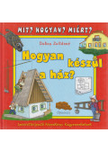 Dobos Zoltánné - Hogyan készül a ház?