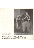 F. Mihály Ida - Nagy Balogh János emlékkiállítása
