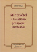 Csíkos Csaba - Mintavétel a kvantitatív pedagógiai kutatásban