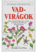 Wilson, Christopher Grey - Vadvirágok