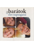 Orosné Galaczi Edit,Bacskai Csaba (szerk.) - A barátok az élet napsugarai