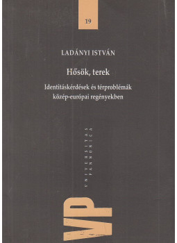 Ladányi István - Hősök, terek Ladányi István - Hősök, terek, Budapest 2012 antikvár könyv