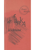 Feuer Mária - A firka lélektana