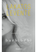 Lakatos Levente - Barbibébi