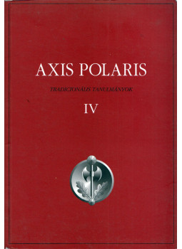 Bódvai András, Virág László - Axis Polaris IV. Bódvai András, Virág László - Axis Polaris IV., Budapest 2000 antikvár könyv