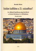 Bordás Mária - Iszlám kalifátus a 21. században?