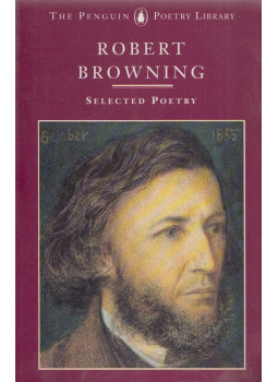 Robert Browning - Robert Browning - Selected Poetry Robert Browning - Robert Browning - Selected Poetry, London 1989 antikvár könyv