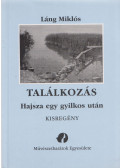 Láng Miklós - Találkozás