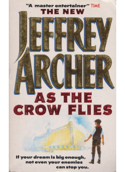 Jeffrey Archer - As the Crow Flies Jeffrey Archer - As the Crow Flies, null 1991 antikvár könyv