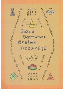 Jakab Barnabás - Őseink öröksége Jakab Barnabás - Őseink öröksége, Debreczen 2019 antikvár könyv